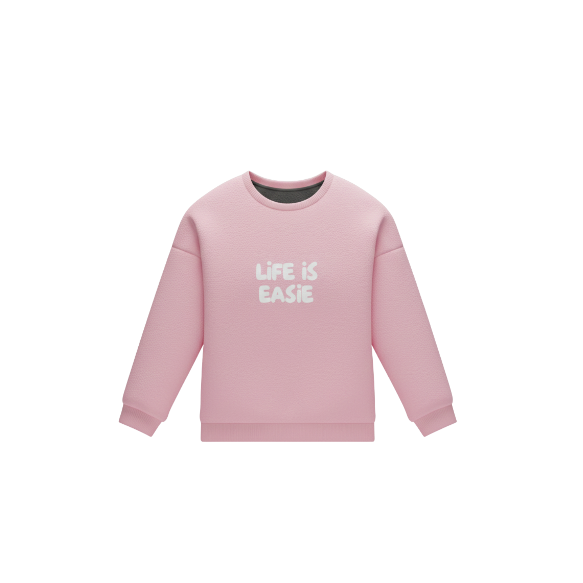 Pink "LIFE IS EASIE" Ease Sweatshirt.